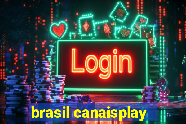 brasil canaisplay